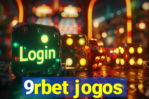 9rbet jogos